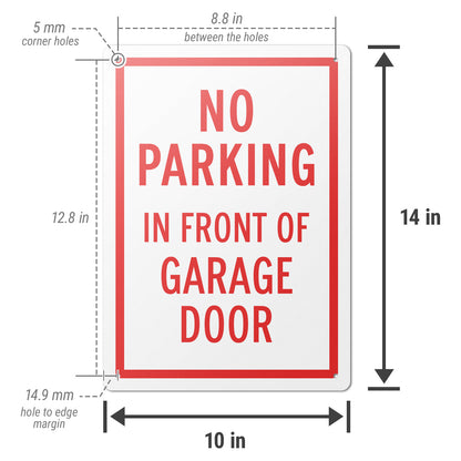 10 x 14in Aluminum Sign: No Parking In Front of Garage Door