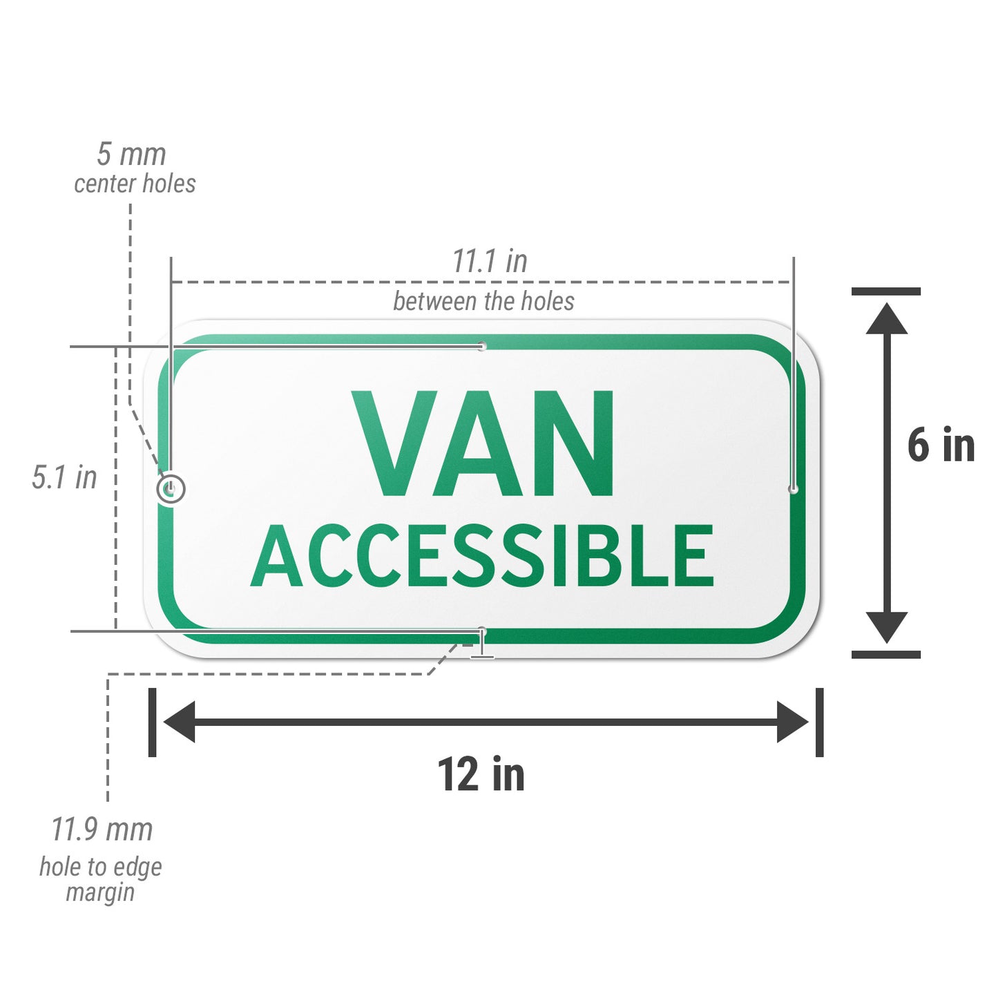 12 x 6in Parking Sign: Van Accessible ADA Compliant (Green)