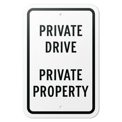 12 x 18in Safety Sign: Private Drive Private Property