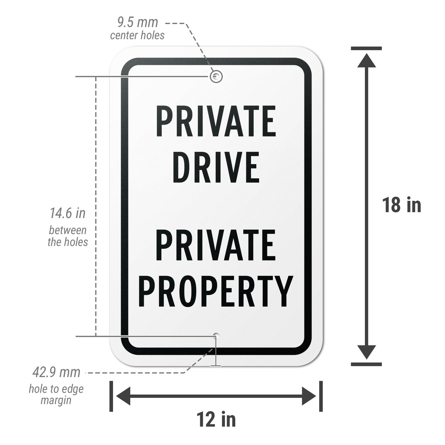 12 x 18in Safety Sign: Private Drive Private Property