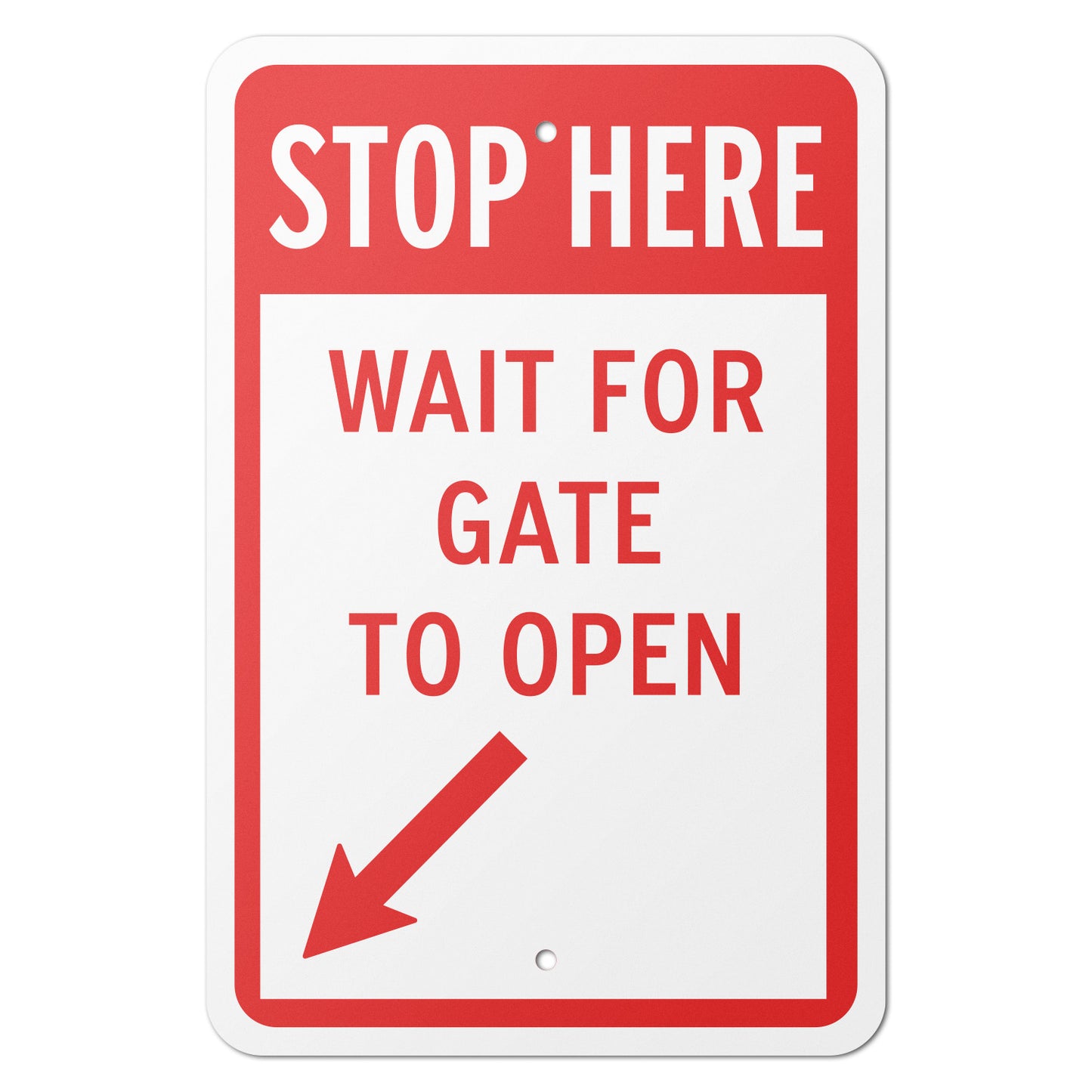 12 x 18in Gate Access Sign: Stop Here Wait for Gate to Open