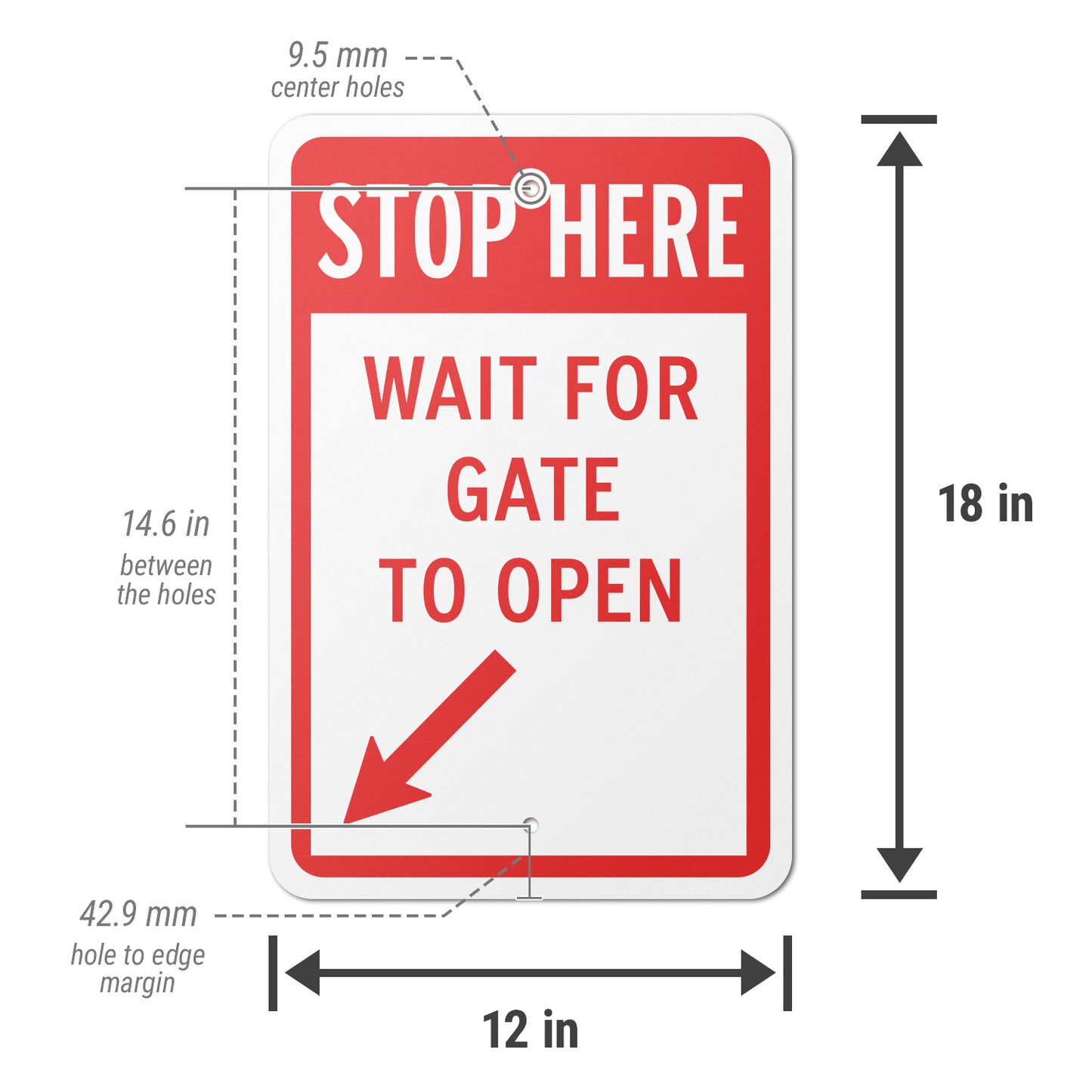 12 x 18in Gate Access Sign: Stop Here Wait for Gate to Open