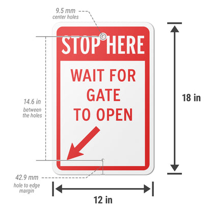 12 x 18in Gate Access Sign: Stop Here Wait for Gate to Open