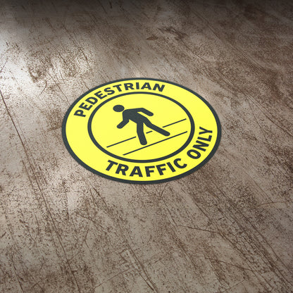 17 x 17in Floor Sticker: Pedestrian Traffic Only Non-Slip Sign (2-Pack)