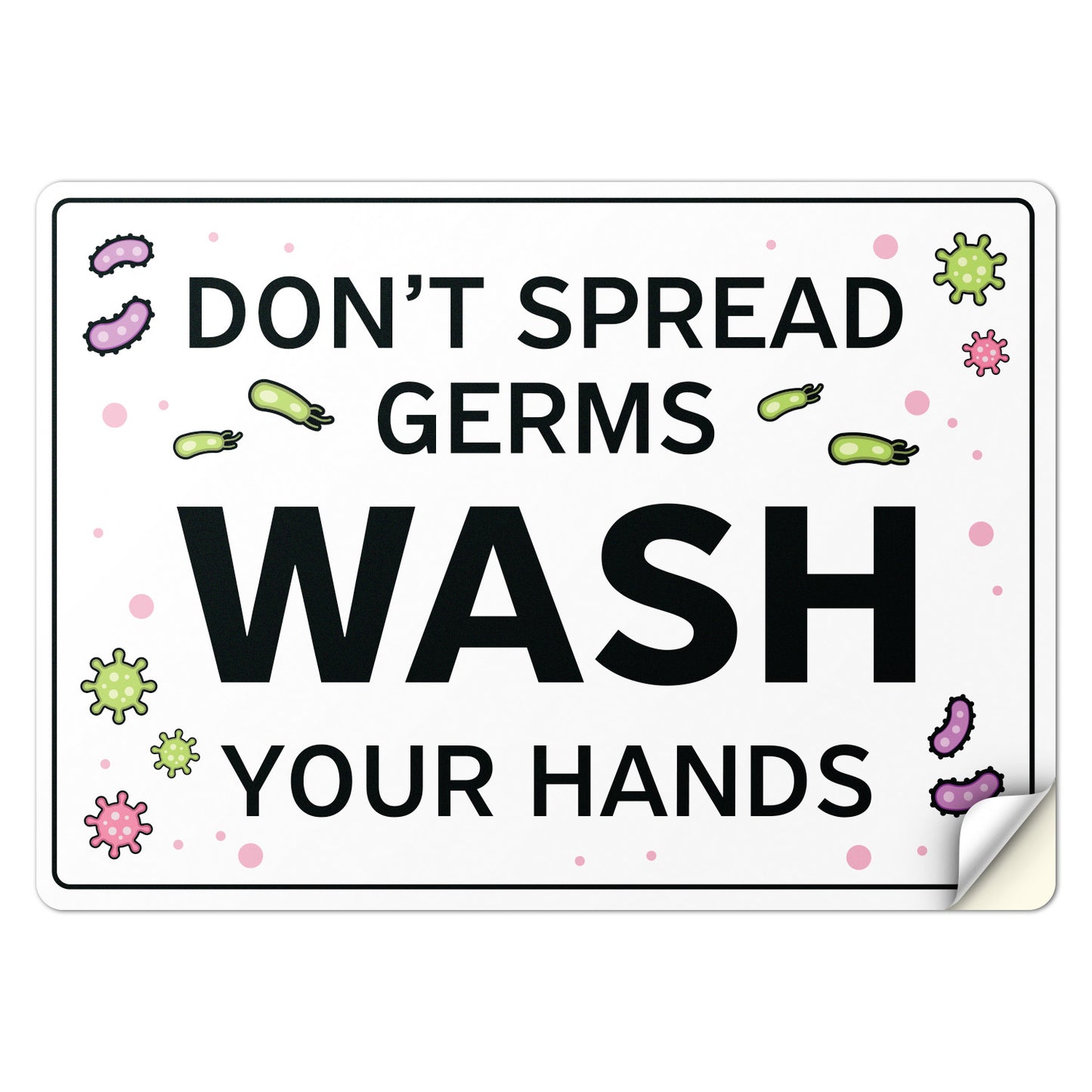 14 x 10in Hygiene Decal: Wash Your Hands Don't Spread Germs Warning