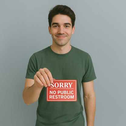 7 x 5in Public Sign: Sorry No Public Restroom Vinyl Sticker