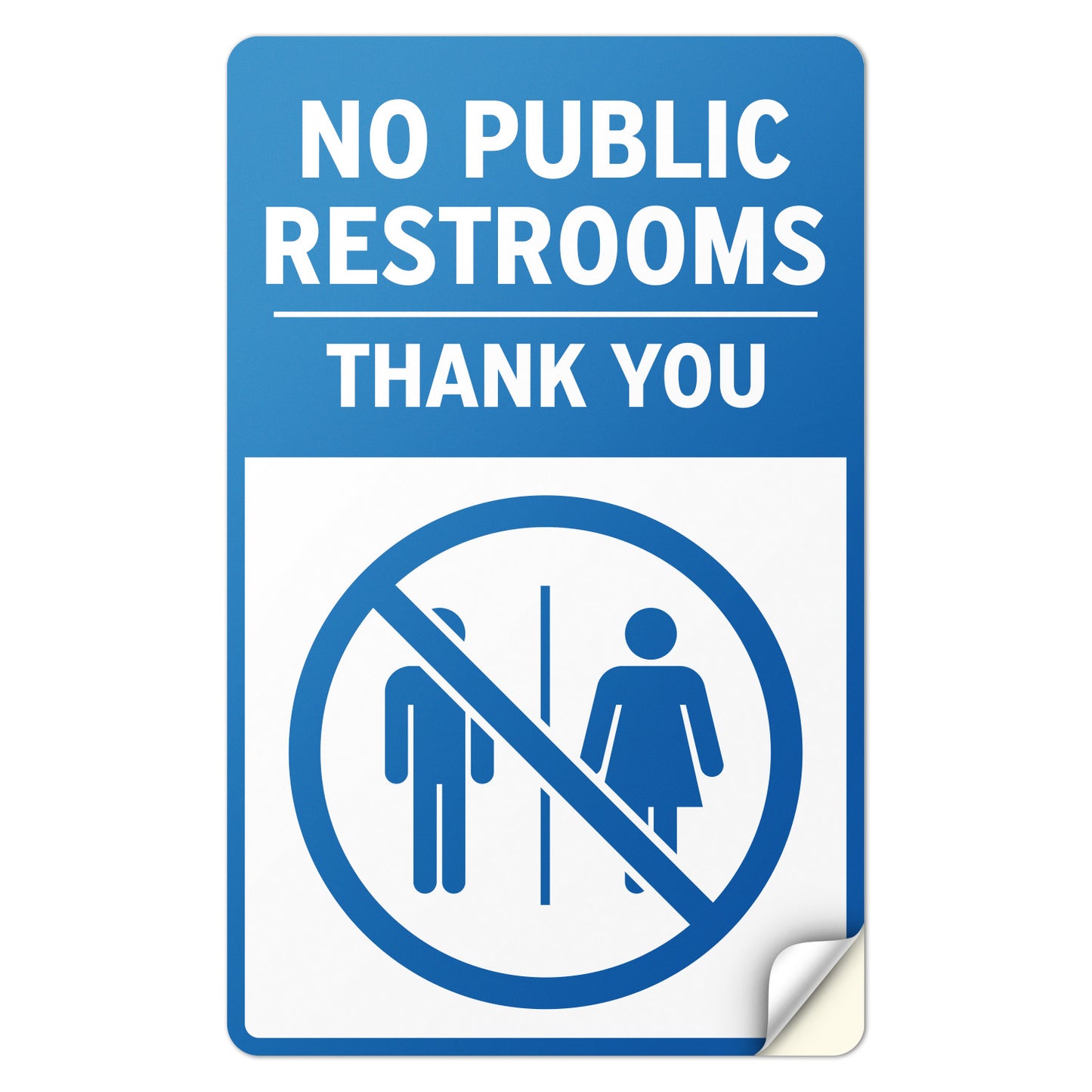 5 x 8in Public Sign: No Public Restrooms, Thank You Blue Sticker