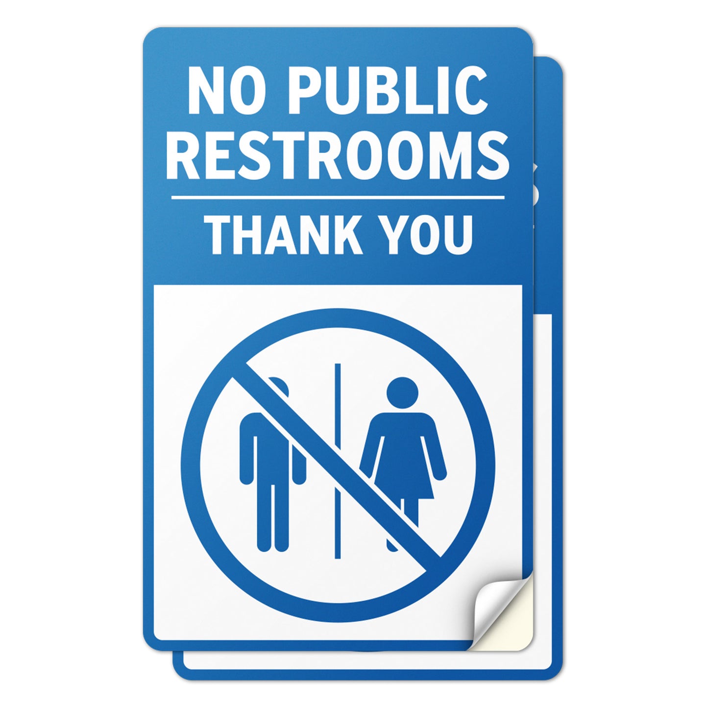 5 x 8in Public Sign: No Public Restrooms, Thank You Blue Sticker