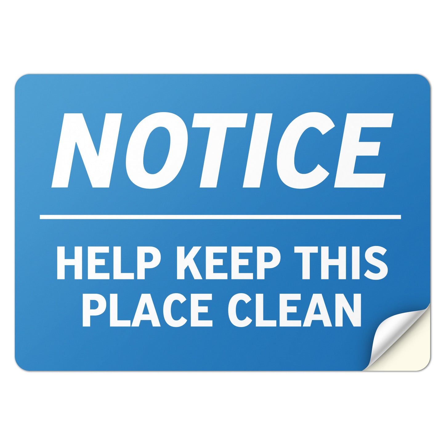 7 x 5in Notice Label: Help Keep This Place Clean Sticker