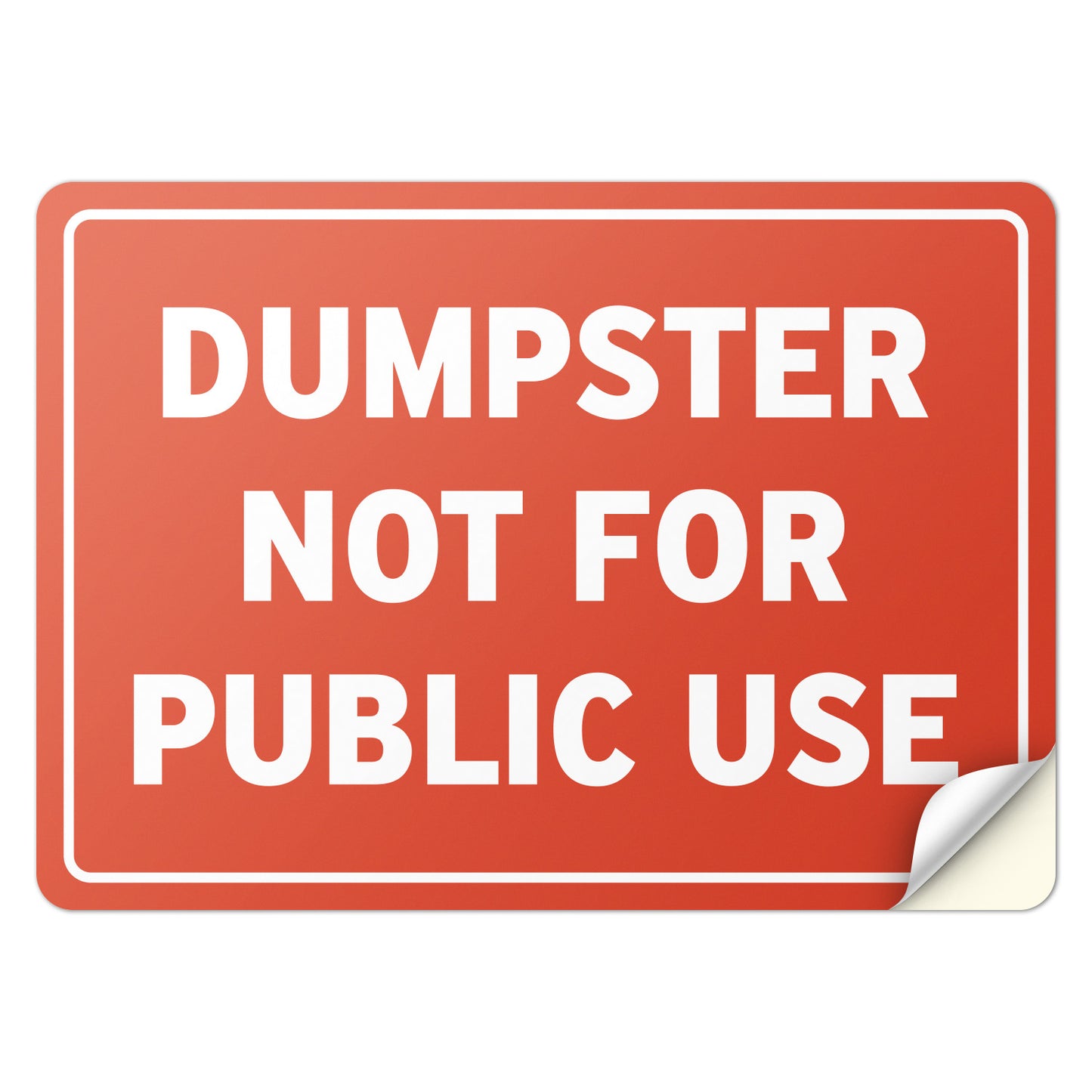 14 x 10in Dumpster Sign: Not For Public Use Vinyl Sticker