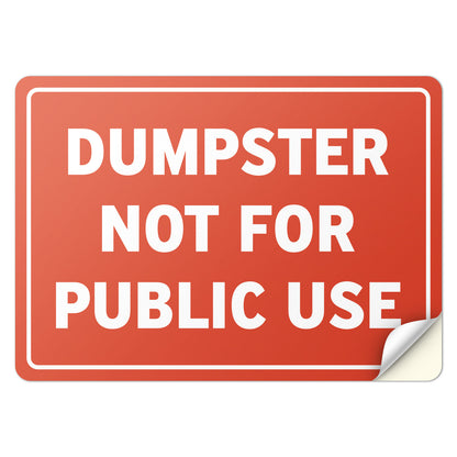14 x 10in Dumpster Sign: Not For Public Use Vinyl Sticker