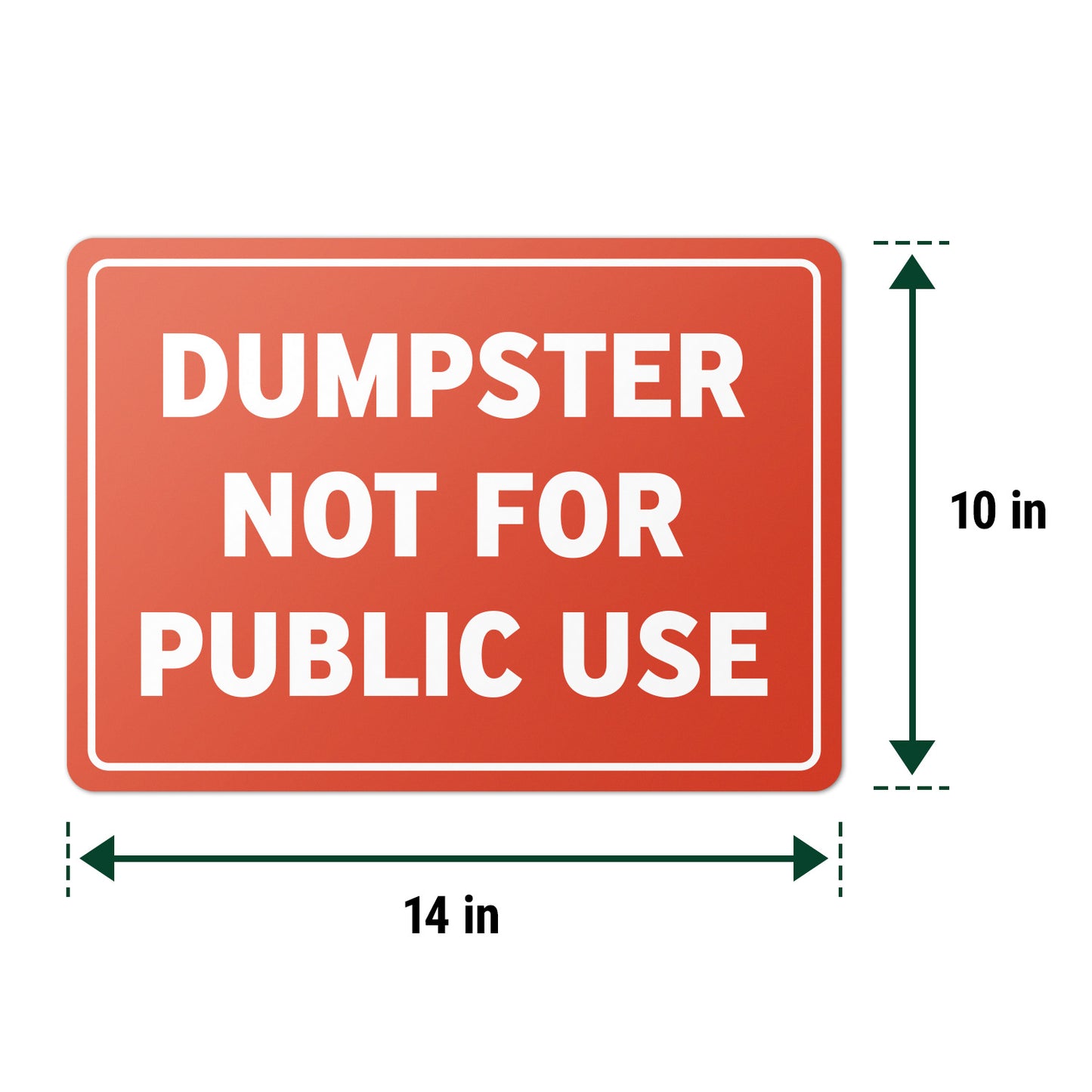 14 x 10in Dumpster Sign: Not For Public Use Vinyl Sticker
