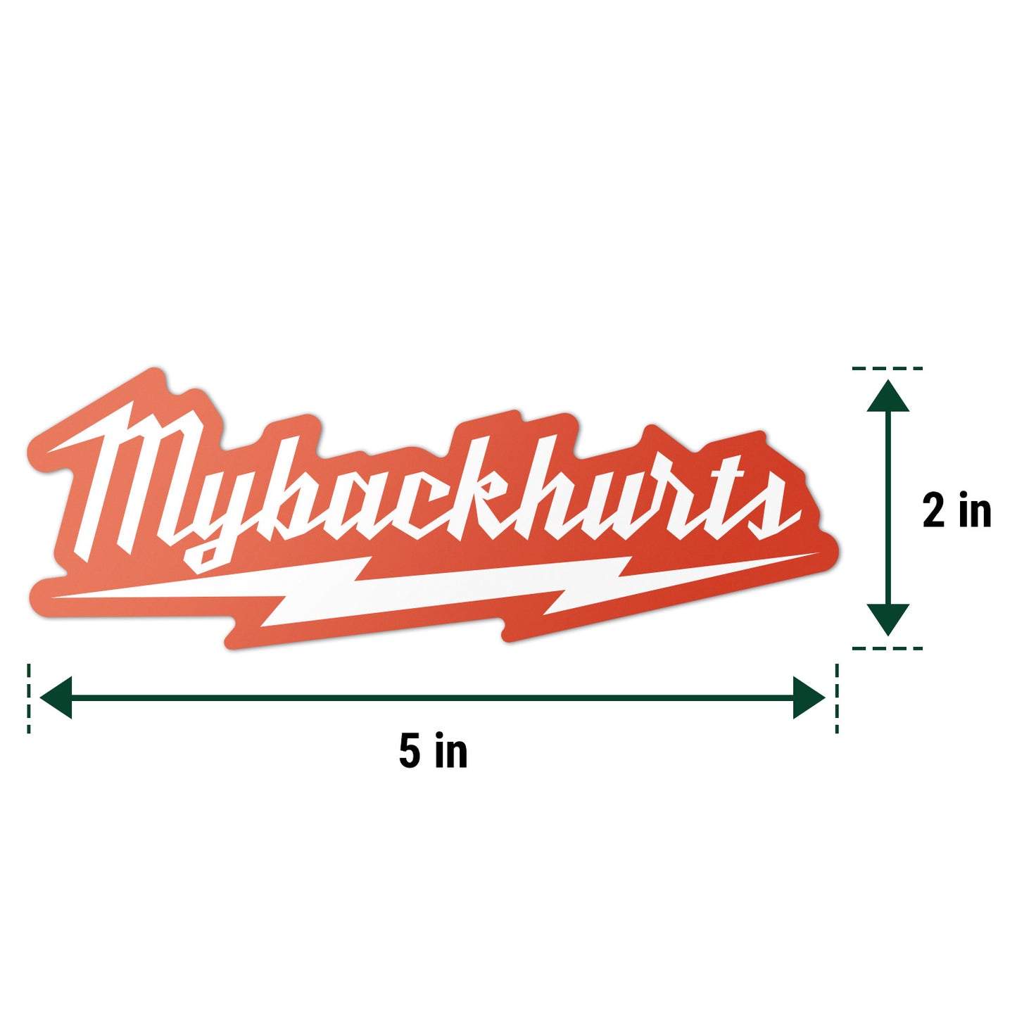 5 x 2in Humor Sticker: My Back Hurts Decal