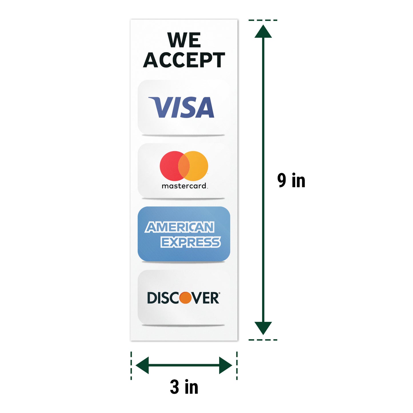3 x 9in Payment Sticker: We Accept 4 Forms of Credit Cards Sticker
