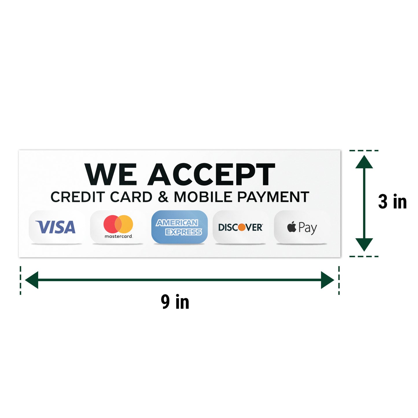 9 x 3in Payment Sticker: We Accept Credit Cards & Mobile Pay Decal