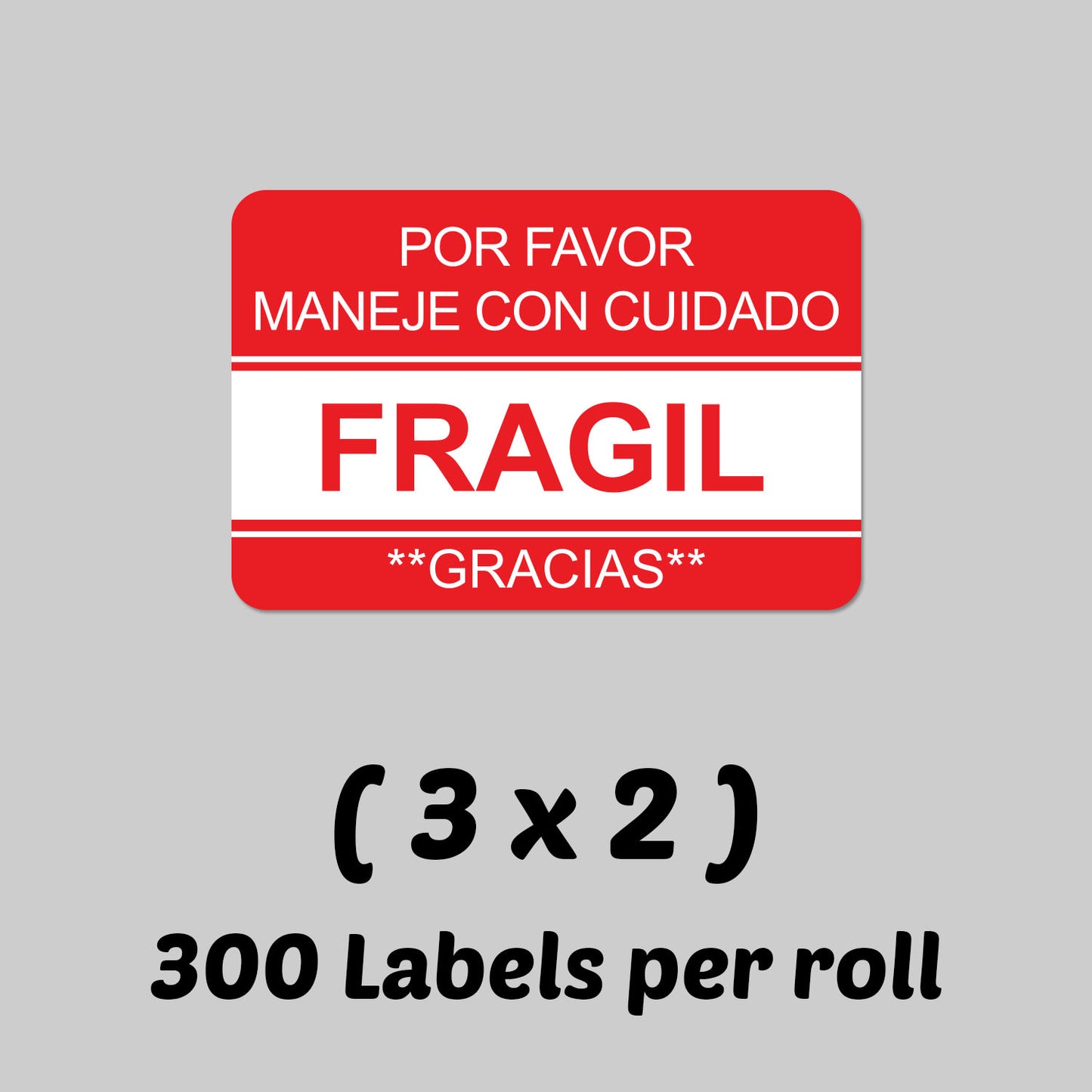 3 x 2in Sticker: Fragil Maneje Con Cuidado Etiqueta Label Roll (Spanish)